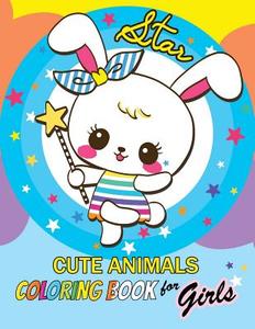 Cute Animals Coloring Book for Girls: Coloring for Children di Balloon Publishing, Coloring Book for Girls edito da Createspace Independent Publishing Platform