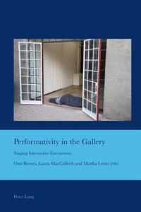 Performativity in the Gallery edito da Lang, Peter