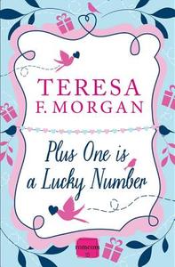 Plus One is a Lucky Number di Teresa F. Morgan edito da HarperCollins Publishers