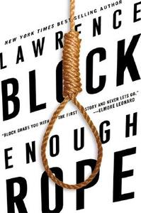 Enough Rope di Lawrence Block edito da William Morrow & Company