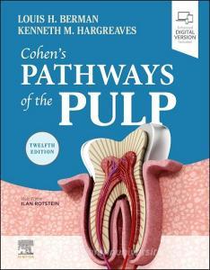 Cohen's Pathways of the Pulp di Louis H. Berman, Kenneth M. Hargreaves edito da Elsevier LTD, Oxford