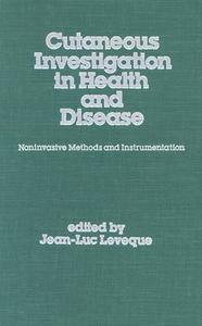 Cutaneous Investigation In Health And Disease edito da Taylor & Francis Inc