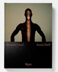 Sonia Sieff: Rendez-Vous!: Male Nudes di Sonia Sieff edito da RIZZOLI