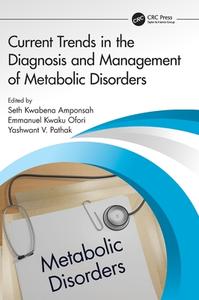 Current Trends In The Diagnosis And Management Of Metabolic Disorders edito da Taylor & Francis Ltd