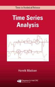 Time Series Analysis di Henrik Madsen edito da Taylor & Francis Ltd