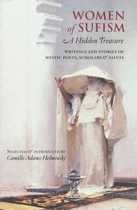 Women Of Sufism di Camille Adams Helminski edito da Shambhala Publications Inc