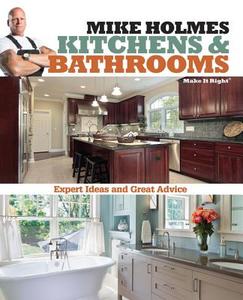 Kitchens and Bathrooms di Mike Holmes edito da Time Home Entertainment