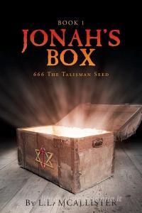 Jonah's Box: 666 The Talisman Seed: Book I di L. L. McAllister edito da LIGHTNING SOURCE INC