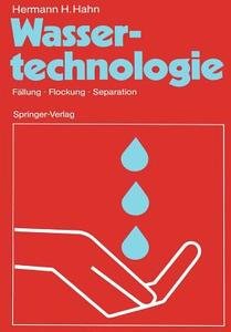 Wassertechnologie di Hermann H. Hahn edito da Springer Berlin Heidelberg
