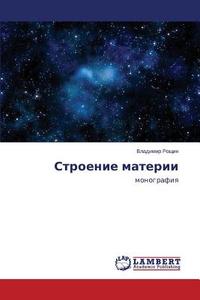 Stroenie materii di Vladimir Roshhin edito da LAP Lambert Academic Publishing