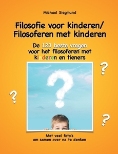 Filosofie voor kinderen / Filosoferen met kinderen di Michael Siegmund edito da Books on Demand
