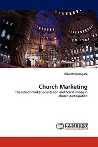 Church Marketing di Riza Mulyanegara edito da LAP Lambert Acad. Publ.