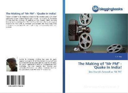 The Making of "Mr PM" - 'Quake In India! di C. S. Nag edito da BloggingBooks