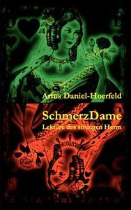 SchmerzDame di Artus Daniel-Hoerfeld edito da Books on Demand