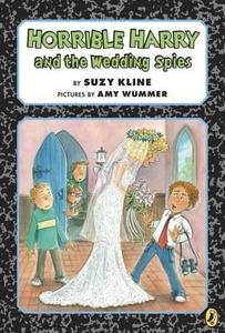 Horrible Harry and the Wedding Spies di Suzy Kline edito da PUFFIN BOOKS