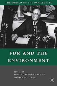 FDR and the Environment di D. Woolner edito da Palgrave Macmillan