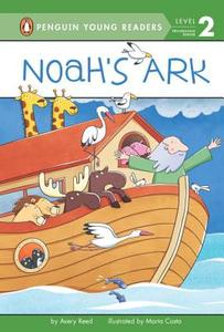 Noah's Ark di Avery Reed edito da Penguin Young Readers Group