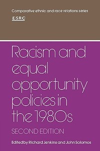 Racism and Equal Opportunity Policies in the 1980s edito da Cambridge University Press