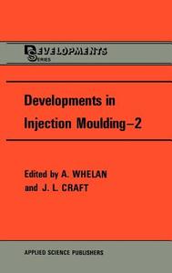Developments in Injection Moulding edito da Springer Netherlands