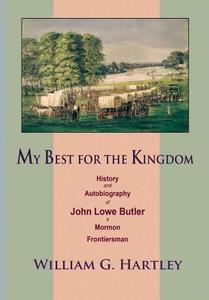 My Best for the Kingdom di William G. Hartley edito da Lulu.com