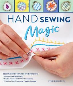 Hand Sewing Magic di Lynn Krawczyk edito da Quarry Books