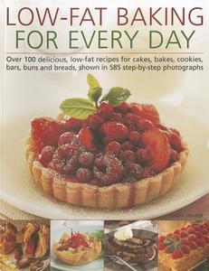 Low-fat Baking for Every Day di Linda Fraser edito da Anness Publishing