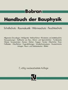 Handbuch Der Bauphysik di Hans W Bobran, Ingrid Bobran-Wittfoht edito da Vieweg+teubner Verlag