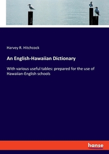 An English-Hawaiian Dictionary di Harvey R. Hitchcock edito da hansebooks