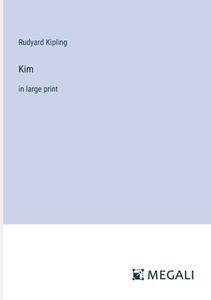 Kim di Rudyard Kipling edito da Megali Verlag
