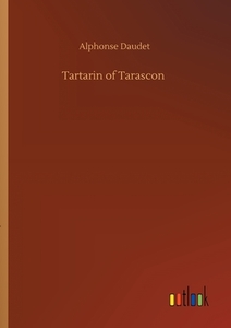 Tartarin of Tarascon di Alphonse Daudet edito da Outlook Verlag