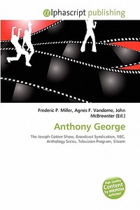 Anthony George edito da Alphascript Publishing