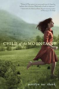 Child of the Mountains di Marilyn Sue Shank edito da Delacorte Press Books for Young Readers