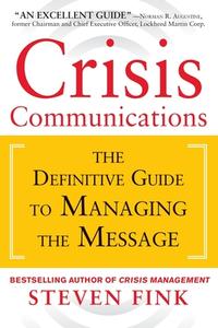 Crisis Communications (Pb) di Fink edito da MCGRAW HILL BOOK CO
