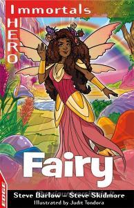 EDGE: I HERO: Immortals: Fairy di Steve Barlow, Steve Skidmore edito da Hachette Children's Group