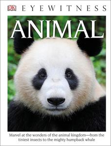 Animal ( DK Eyewitness Books ) di Dk Publishing, Tom Jackson edito da PERFECTION LEARNING CORP