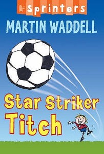 Star Striker Titch di Martin Waddell edito da Walker Books Ltd