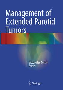 Management Of Extended Parotid Tumors edito da Springer International Publishing Ag