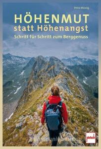 Höhenmut statt Höhenangst di Petra Müssig edito da Motorbuch Verlag