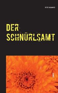 Der Schnürlsamt di Peter Golmayer edito da Books on Demand