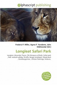 Longleat Safari Park edito da Alphascript Publishing