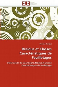 Résidus et Classes Caractéristiques de Feuilletages di Youssef Hantout edito da Editions universitaires europeennes EUE