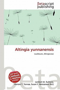 Altingia Yunnanensis edito da Betascript Publishing