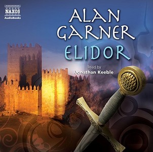 Elidor di Alan Garner edito da Naxos Audiobooks