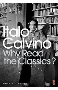 Why Read the Classics? di Italo Calvino edito da Penguin Books Ltd