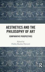Aesthetics And The Philosophy Of Art edito da Taylor & Francis Ltd