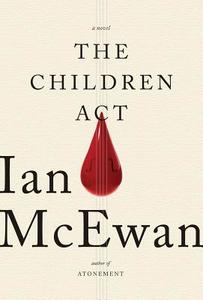 The Children Act di Ian McEwan edito da Nan A. Talese