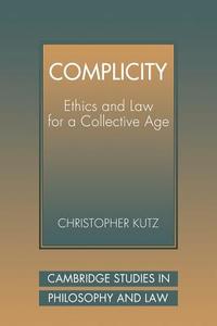 Complicity di Christopher Kutz edito da Cambridge University Press