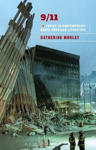 9/11 di Professor Catherine (Oxford Brookes University Morley edito da Bloomsbury Publishing PLC