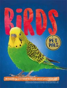 Pet Pals: Birds di Pat Jacobs edito da Hachette Children's Group