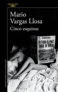 Cinco Esquinas / The Neighborhood di Mario Vargas Llosa edito da ALFAGUARA